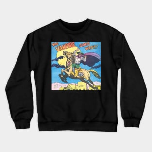 Vampire Goes West Crewneck Sweatshirt